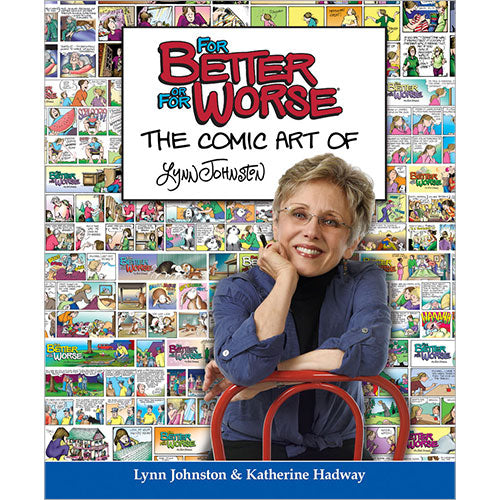 For Better or For Worse: The Comic Art of Lynn Johnston | For