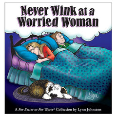 2005b - Never Wink at a Worried Woman