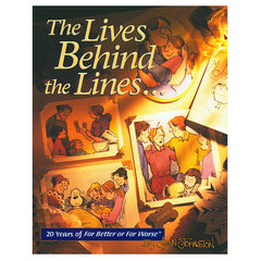 1999 - 20th Anniversary: The Lives Behind the Lines