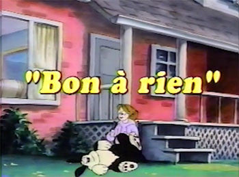 Émissions Spéciales Animées: Téléchargements numériques en Français - Bon À Rien