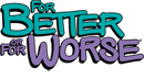 For Better or For Worse